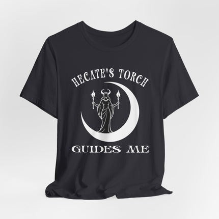 Hecate's Torch Guides Me T-Shirt | Moon Goddess Witch Pagan | V1