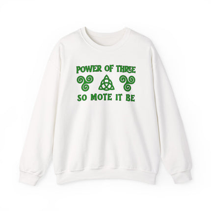 Power of Three So Mote It Be witchy sweatshirt with Celtic triquetra and triskelion symbols.