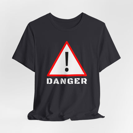 Black t-shirt with a red warning triangle graphic, exclamation mark, and the word DANGER.