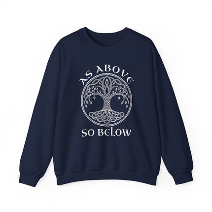 Yggdrasil Celtic Tree of Life sweatshirt with "As Above So Below" mystical design.