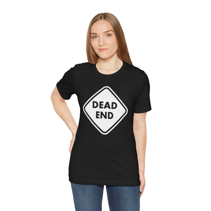 DEAD END Road Sign T-Shirt | Warning Symbol Graphic Tee