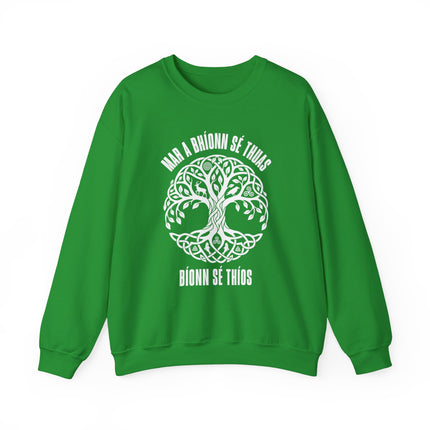 Green sweatshirt with Celtic Tree of Life graphic and Irish Gaelic text, "Mar a Bhíonn sé Thuas.