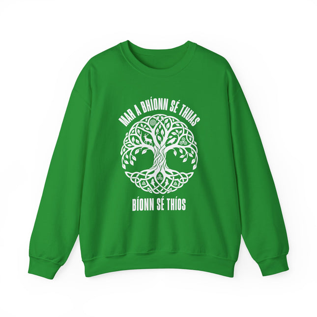 Green sweatshirt with Celtic Tree of Life graphic and Irish Gaelic text, "Mar a Bhíonn sé Thuas.
