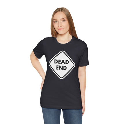 DEAD END Road Sign T-Shirt | Warning Symbol Graphic Tee