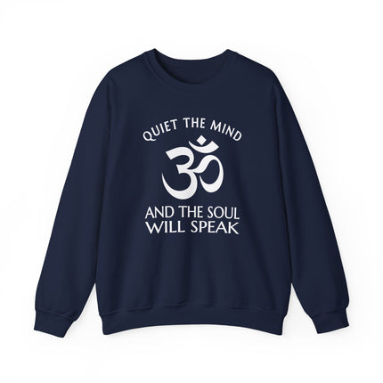 Om symbol mindfulness sweatshirt with "Quiet The Mind, Soul Will Speak" quote.
