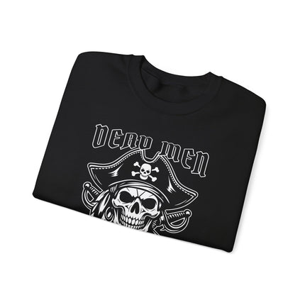 Dead Men Tell No Tales pirate skull jolly roger graphic sweatshirt design.