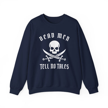 Dead Men Tell No Tales sweatshirt with pirate skull and crossed swords graphic.