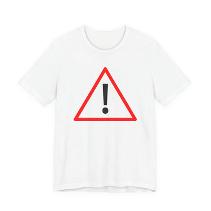 Red warning sign exclamation mark graphic on a white t-shirt.