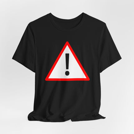 Warning sign exclamation mark graphic on a black t-shirt. Red caution symbol tee.