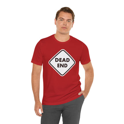 DEAD END Road Sign T-Shirt | Warning Symbol Graphic Tee