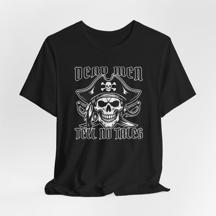 Pirate skull graphic tee with "Dead Men Tell No Tales" text and jolly roger emblem.
