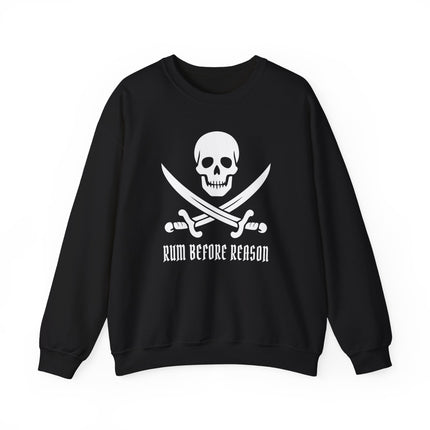 Pirate skull graphic with crossed sabers and "Rum Before Reason" text on a unisex sweatshirt.
