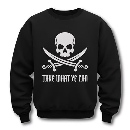 Pirate skull and crossed swords graphic on a black sweatshirt, featuring "Take What Ye Can.