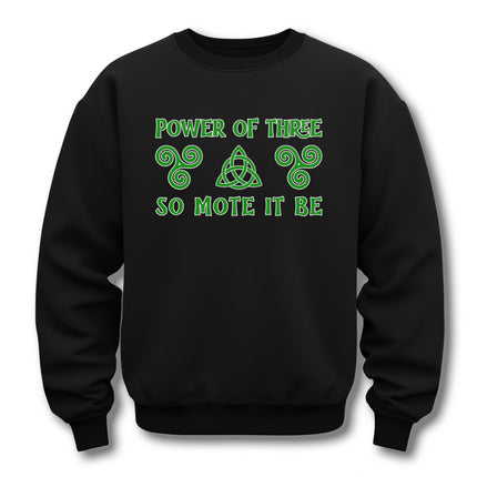 Black sweatshirt with green "Power of Three" and "So Mote It Be" design, featuring Celtic knots and witchy symbols.