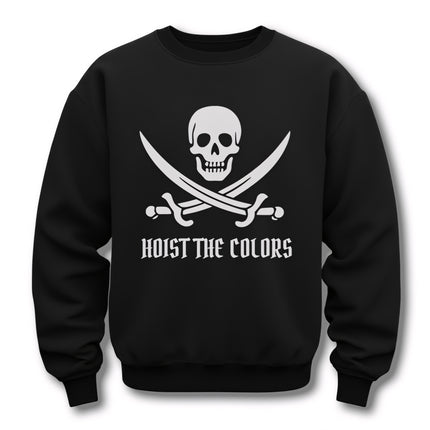 Pirate skull and crossed sabers graphic on black sweatshirt, featuring "Hoist The Colors" text.