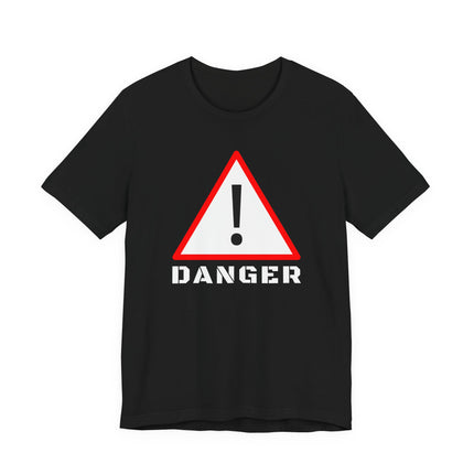 Black t-shirt featuring a red danger warning sign and the word DANGER.