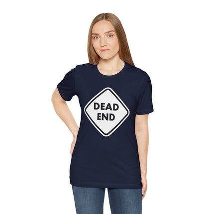 DEAD END Road Sign T-Shirt | Warning Symbol Graphic Tee