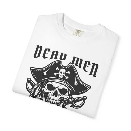 Dead Men Tell No Tales Skull T-Shirt | Jolly Roger Pirate Comfort Colors Tee