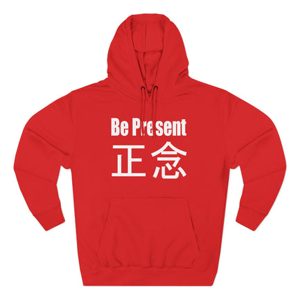 Red mindfulness hoodie featuring "Be Present" and the Zen characters 正念.