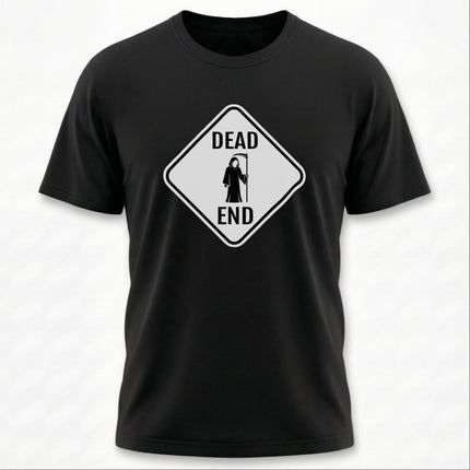 Dead End Grim Reaper Sign T-Shirt | Dark Humor Graphic Tee | Reaper