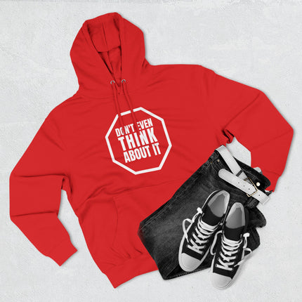 Red graphic hoodie featuring the "Don't Even Think About It" stop sign statement design.