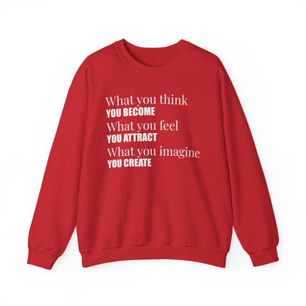 Law of Attraction sweatshirt with "Think, Feel, Imagine, Create" motivational quote.