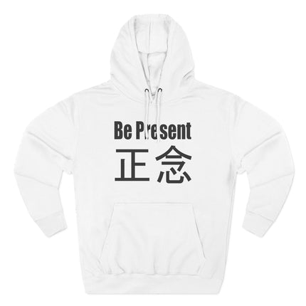 Be Present" mindfulness hoodie featuring Zen meditation design and the Chinese characters 正念.