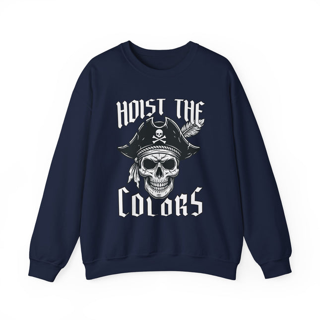 Hoist The Colors Pirate Skull Sweatshirt | Skull & Crossbones Unisex Pullover Sweatshirt