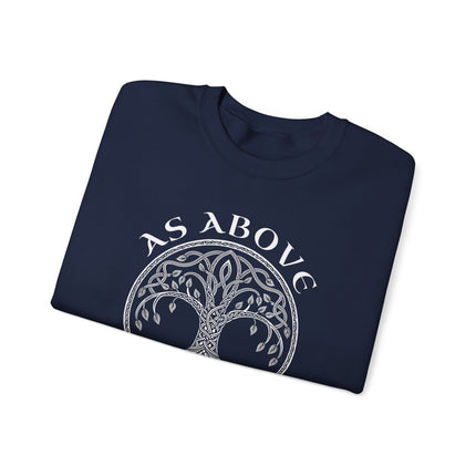 Celtic Tree of Life Yggdrasil sweatshirt featuring "As Above So Below" design text.