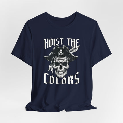 Hoist The Colors" pirate skull graphic tee featuring a nautical skull design.