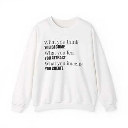 Law of Attraction sweatshirt with "Think, Feel, Imagine, Create" motivational text.