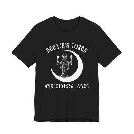 Hecate's Torch Guides Me T-Shirt | Moon Goddess Witch Pagan | V1