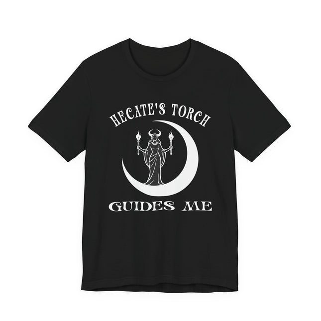 Hecate's Torch Guides Me T-Shirt | Moon Goddess Witch Pagan | V1