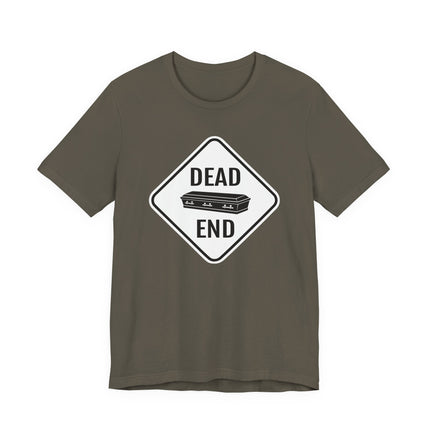 Dead End Coffin T-Shirt | Dark Humor Death Graphic Tee | Coffin