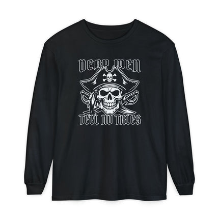 Dead Men Tell No Tales Long Sleeve T-Shirt | Pirate Skull Graphic