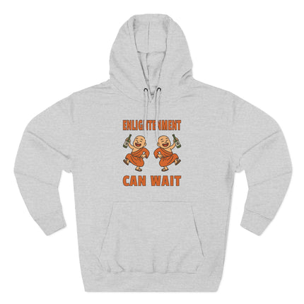 Funny graphic hoodie showing two monks drinking, with the text "Enlightenment Can Wait.