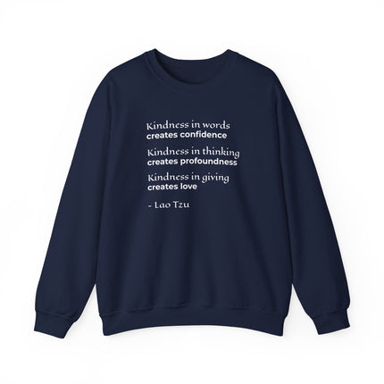 Lao Tzu kindness quote sweatshirt featuring inspiring wisdom on love and confidence.