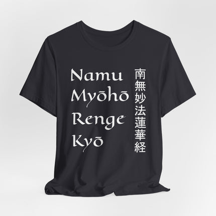 Black t-shirt featuring the Namu Myōhō Renge Kyō Buddhist mantra in English and Kanji script.