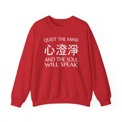 Sweatshirt featuring "Quiet the Mind" and "Soul Will Speak" with Chinese characters for zen meditation.