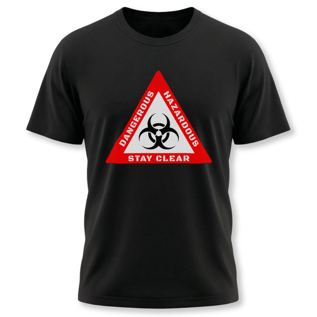 Black t-shirt with red biohazard warning graphic reading "Dangerous, Hazardous, Stay Clear.