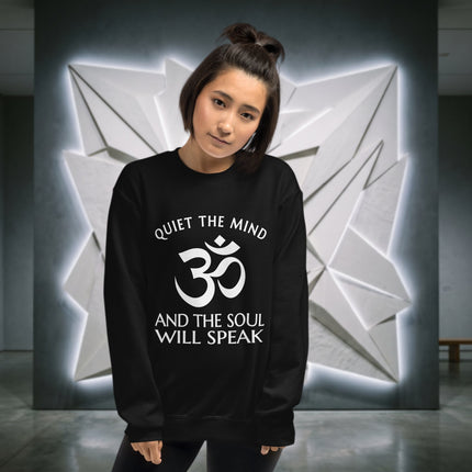 Om symbol mindfulness sweatshirt featuring "Quiet The Mind, Soul Will Speak" inspirational quote.