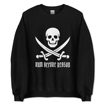 Pirate skull and sabers graphic on a "Rum Before Reason" unisex sweatshirt design.