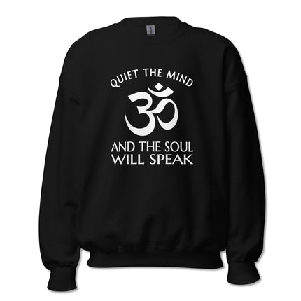 Om symbol sweatshirt with "Quiet The Mind, Soul Will Speak" mindfulness quote print.