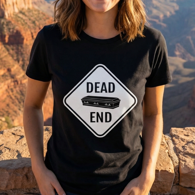 Dead End Coffin T-Shirt | Dark Humor Death Graphic Tee | Coffin