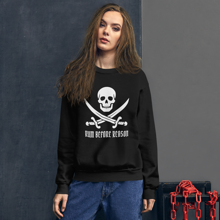 Pirate skull and crossbones graphic with crossed sabers on a "Rum Before Reason" unisex sweatshirt.