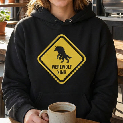 Black hoodie featuring a yellow warning sign with a werewolf silhouette and "WEREWOLF XING" text.