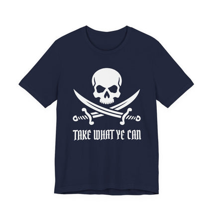 Pirate skull and crossed swords graphic on a t-shirt, featuring the phrase "Take What Ye Can.