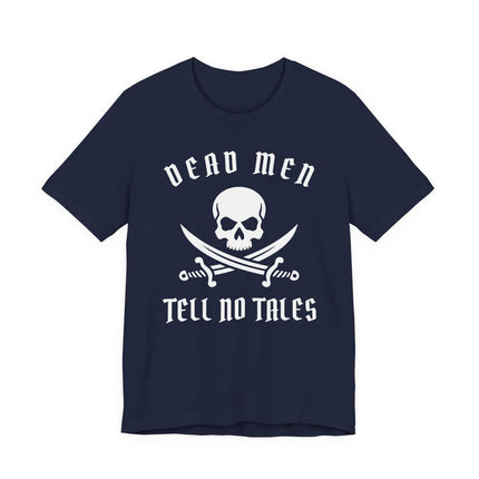 Dead Men Tell No Tales skull and crossed swords pirate graphic t-shirt.