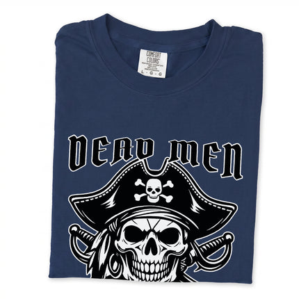 Dead Men Tell No Tales skull and Jolly Roger pirate graphic t-shirt design on comfort colors tee.