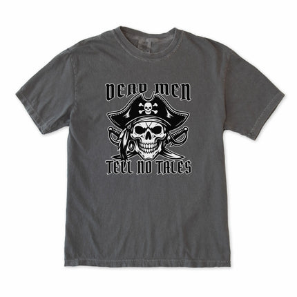 Dead Men Tell No Tales Skull T-Shirt | Jolly Roger Pirate Comfort Colors Tee